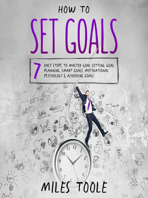 Title details for How to Set Goals by Miles Toole - Wait list